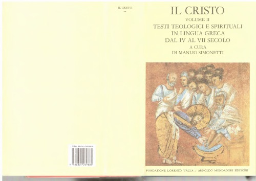 Il Cristo: testi teologici e spirituali in lingua greca dal IV al VII secolo