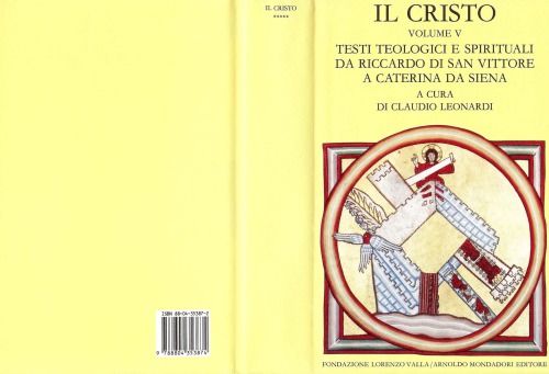 Il Cristo: testi teologici e spirituali da Riccardo di San Vittore a Caterina da Siena