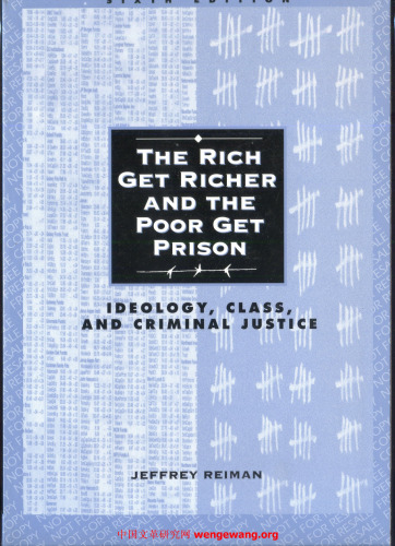 The Rich Get Richer and the Poor Get Prison: Ideology, Class, and Criminal Justice