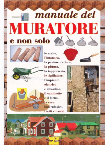 Manuale del muratore e non solo