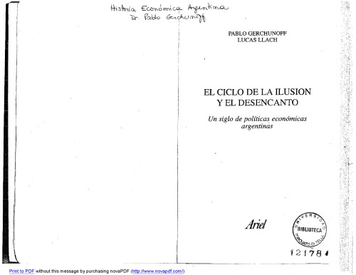 El Ciclo de la Ilusion y el Desencanto: Un Siglo de Politicas Economicas Argentinas