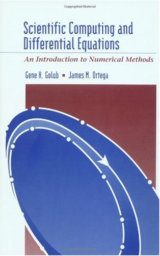Scientific Computing and Differential Equations: An Introduction to Numerical Methods