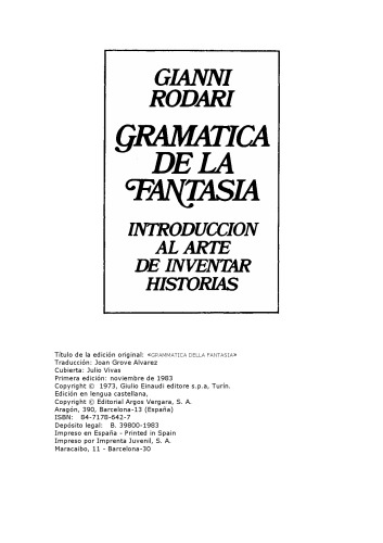 Gramática De La Fantasía - Introducción Al Arte De Inventar Historias