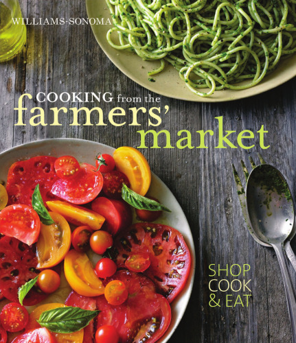 Cooking from the Farmers' Market