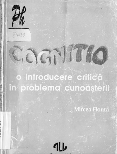 Cognitio, o introducere in problema cunoasterii