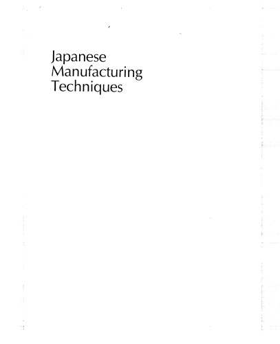 Japanese Manufacturing Techniques Nine Hidden Lessons in Simplicity