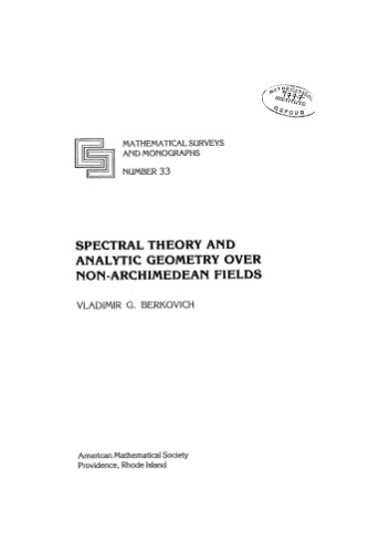 Spectral Theory and Analytic Geometry Over non-Archimedean Fields