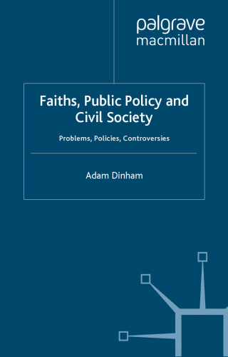 Faiths, Public Policy and Civil Society: Problems, Policies, Controversies