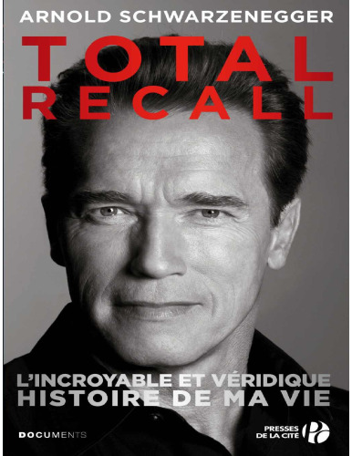 Total recall : L'incroyable et véridique histoire de ma vie