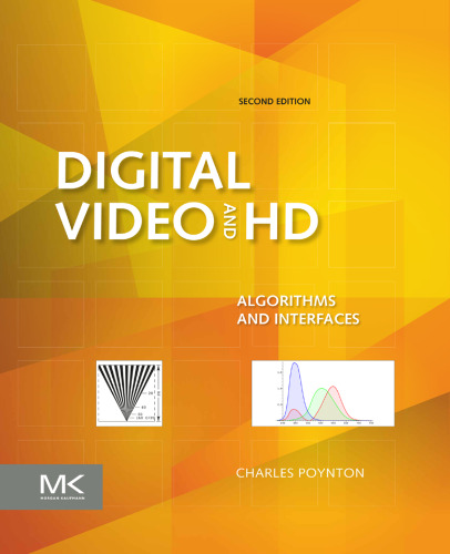 Digital video and HD: Algorithms and interfaces
