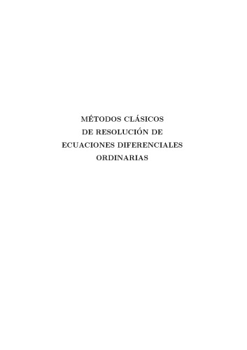 Metodos clasicos de resolucion de ecuaciones diferenciales ordinarias