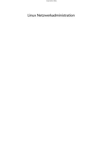 Linux-Netzwerkadministration : Installation und Konfiguration von Netzwerkdiensten
