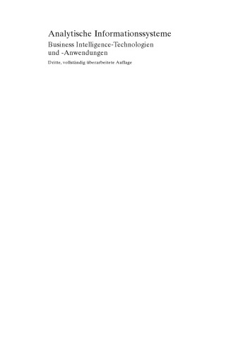 Analytische Informationssysteme : Data Warehouse, On-Line Analytical Processing, Data Mining