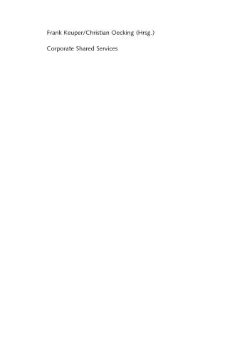 Corporate Shared Services : Bereitstellung von Dienstleistungen im Konzern