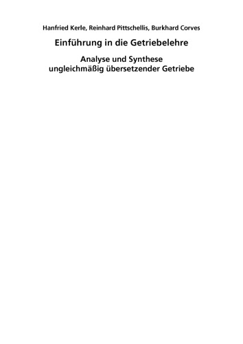 Einführung in die Getriebelehre : Analyse und Synthese ungleichmässig übersetzender Getriebe