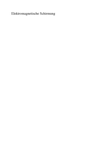 Elektromagnetische Schirmung: Theorie und Praxisbeispiele