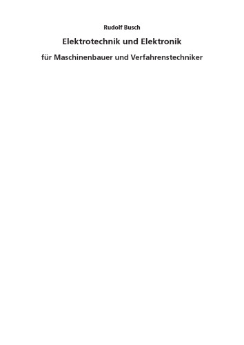 Elektrotechnik und Elektronik : für Maschinenbauer und Verfahrenstechniker ; mit 132 Aufgaben mit Lösungen