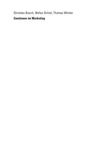 Emotionen im Marketing : verstehen, messen, nutzen