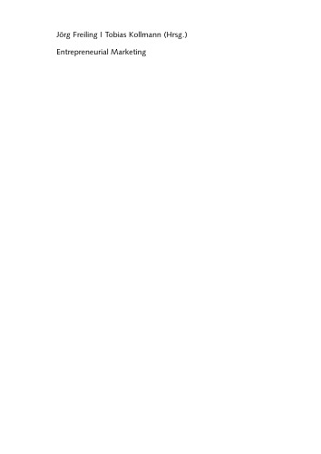 Entrepreneurial marketing : Besonderheiten, Aufgaben und Lösungsansätze für Gründungsunternehmen