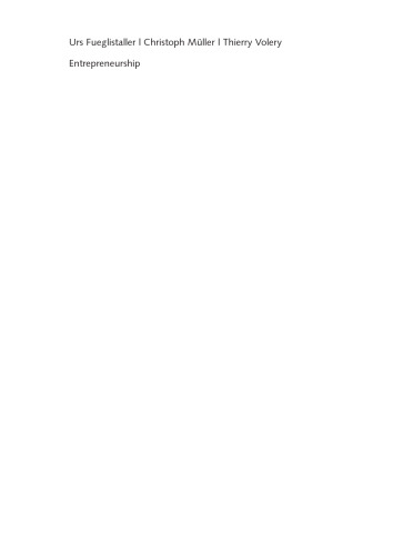 Entrepreneurship Modelle - Umsetzung - Perspektiven ; mit Fallbeispielen aus Deutschland, Österreich und der Schweiz