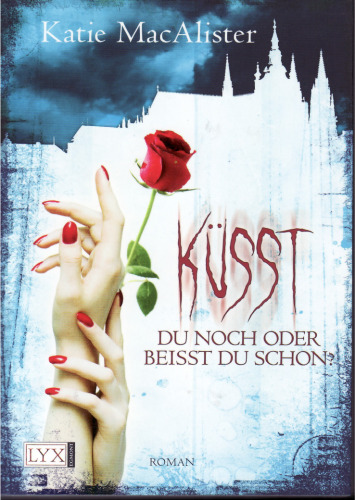 Küsst du noch oder beißt du schon? Roman