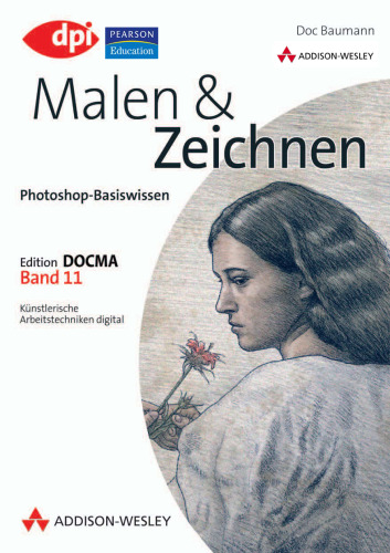 Malen und Zeichnen : [künstlerische Arbeitstechniken digital]