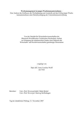 Werbemanagement in jungen Wachstumsunternehmen : eine Analyse des Einflusses der Werbeplanung und -kontrolle auf den Erfolg junger Wachstumsunternehmen unter Berücksichtigung der Unternehmensentwicklung