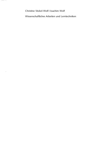 Wissenschaftliches Arbeiten und Lerntechniken : Erfolgreich studieren -- gewusst wie!