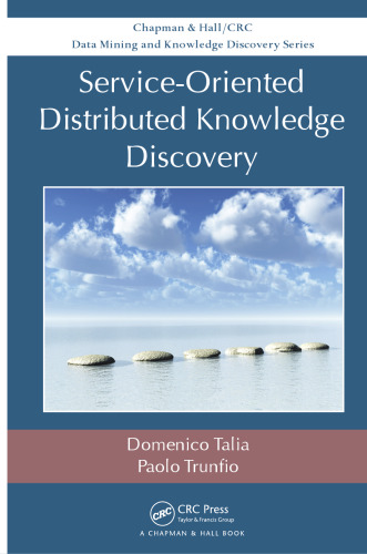 Service-Oriented Distributed Knowledge Discovery