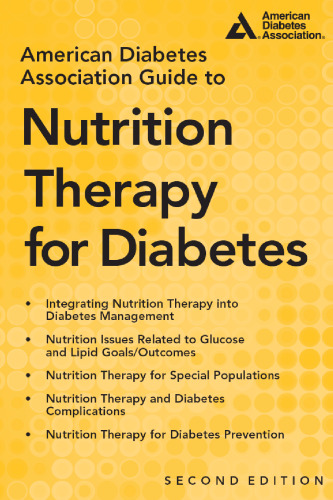 American Diabetes Association Guide to Nutrition Therapy for Diabetes