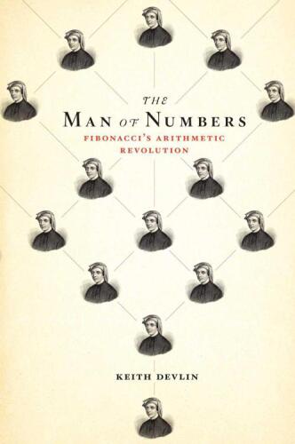 Man of Numbers: Fibonacci's Arithmetic Revolution