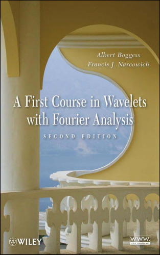 A First Course in Wavelets with Fourier Analysis