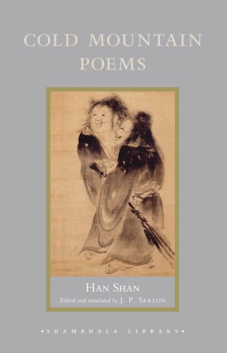Cold Mountain Poems: Zen Poems of Han Shan, Shih Te, and Wang Fan-chih