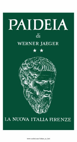 Paideia. La Formazione dell'uomo greco. Alla ricerca del divino