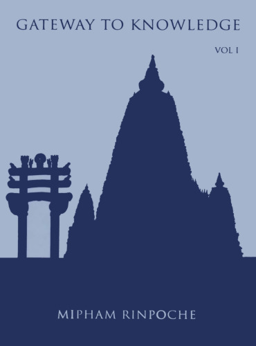 Gateway to Knowledge: A Condensation of the Tripitaka, Vol. 1