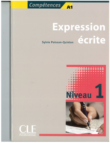 Expression écrite : Niveau 1