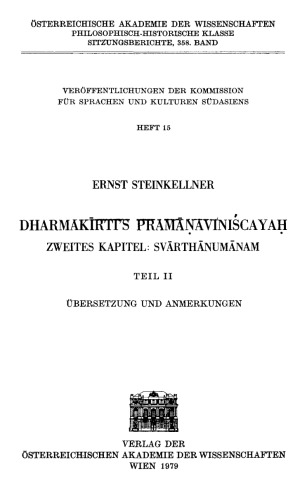 Dharmakirti's Pramanavinishcayah. Zweites Kapitel - Svartha-anumanam. Teil II. Ubersetzung und anmerkungen