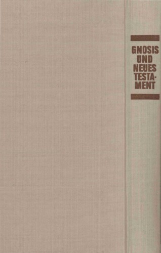 Gnosis und Neues Testament. Studien aus Religionswissenschaft und Theologie