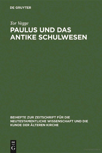 Paulus und das antike Schulwesen. Schule und Bildung des Paulus