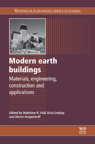 Modern earth buildings: Materials, engineering, constructions and applications