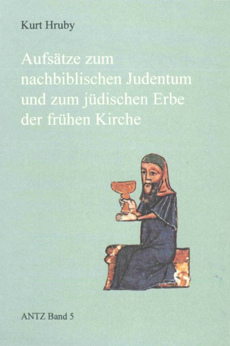 Aufsätze zum nachbiblischen Judentum und zum jüdischen Erbe der frühen Kirche