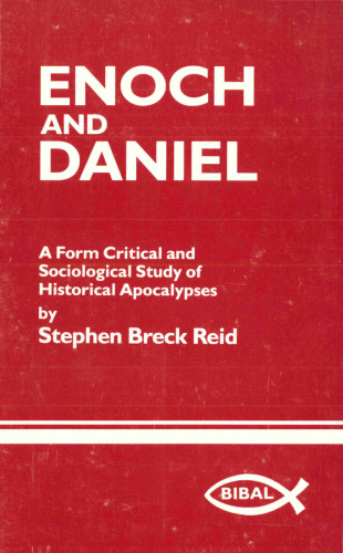 Enoch and Daniel: A Form Critical and Sociological Study of Historical Apocalypses