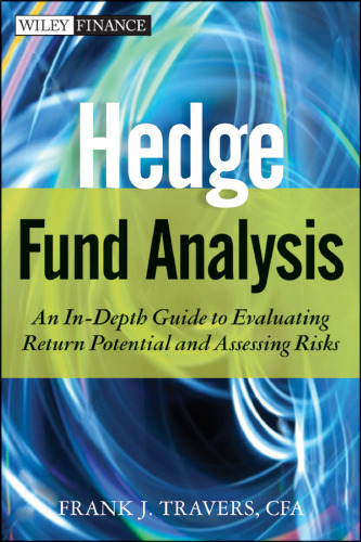Hedge Fund Analysis: An In-Depth Guide to Evaluating Return Potential and Assessing Risks