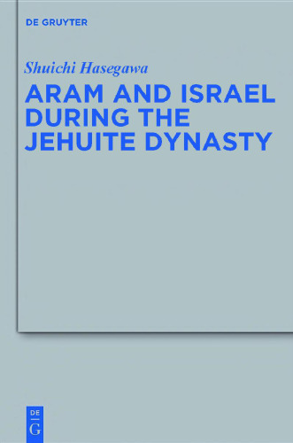 Aram and Israel during the Jehuite Dynasty