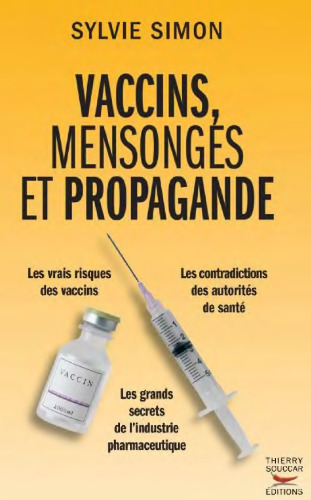 Vaccins, mensonges et propagande