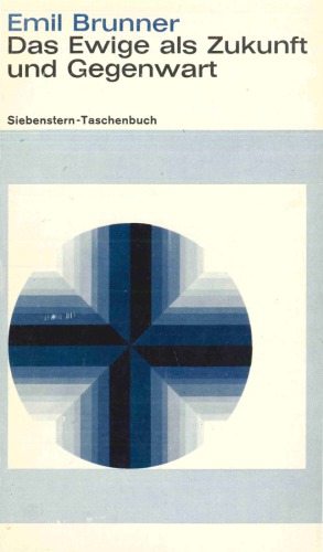 Das Ewige als Zukunft und Gegenwart