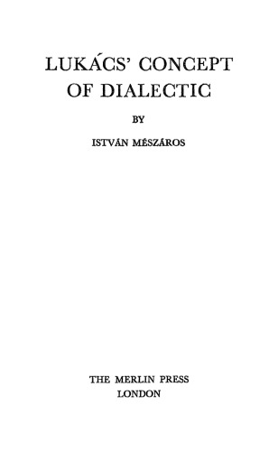 Lukacs's Concept of Dialectic  B005J4QO3E