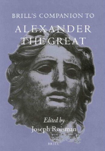 Brill's Companion to Alexander the Great
