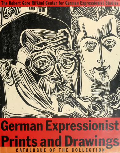 German Expressionist Prints and Drawings: Vol. 2