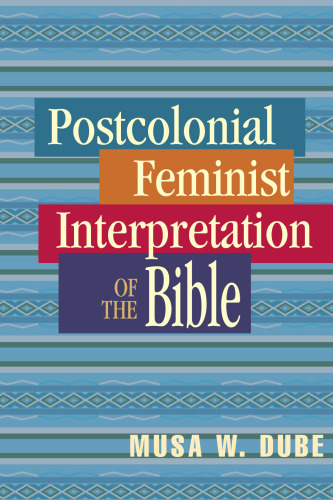 Postcolonial Feminist Interpretation of the Bible
